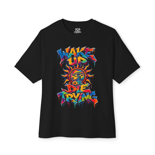 Wake Up or Die Trying — Double-Sided Graphic Tee