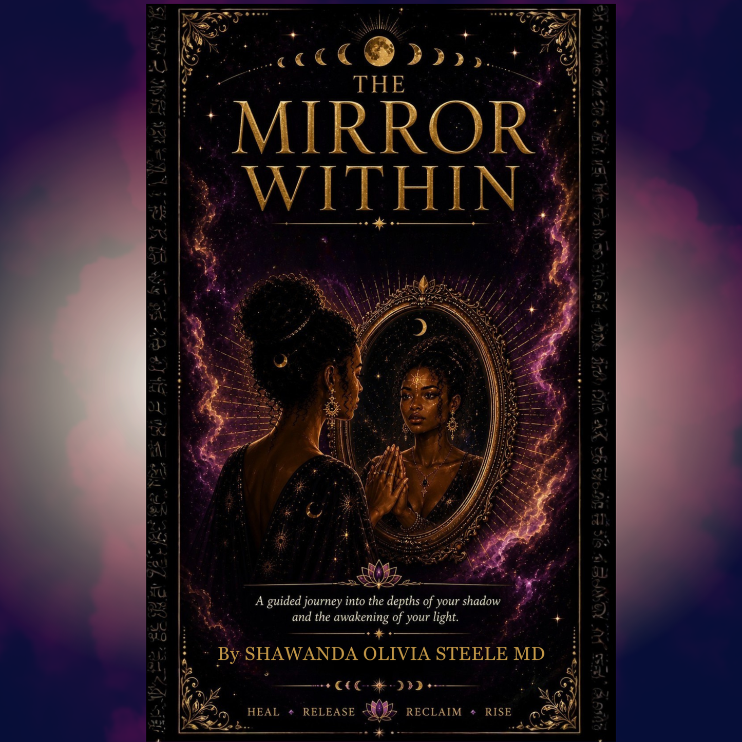 THE MIRROR WITHIN - A Shadow Workbook to Unlock Your Manifestation Power