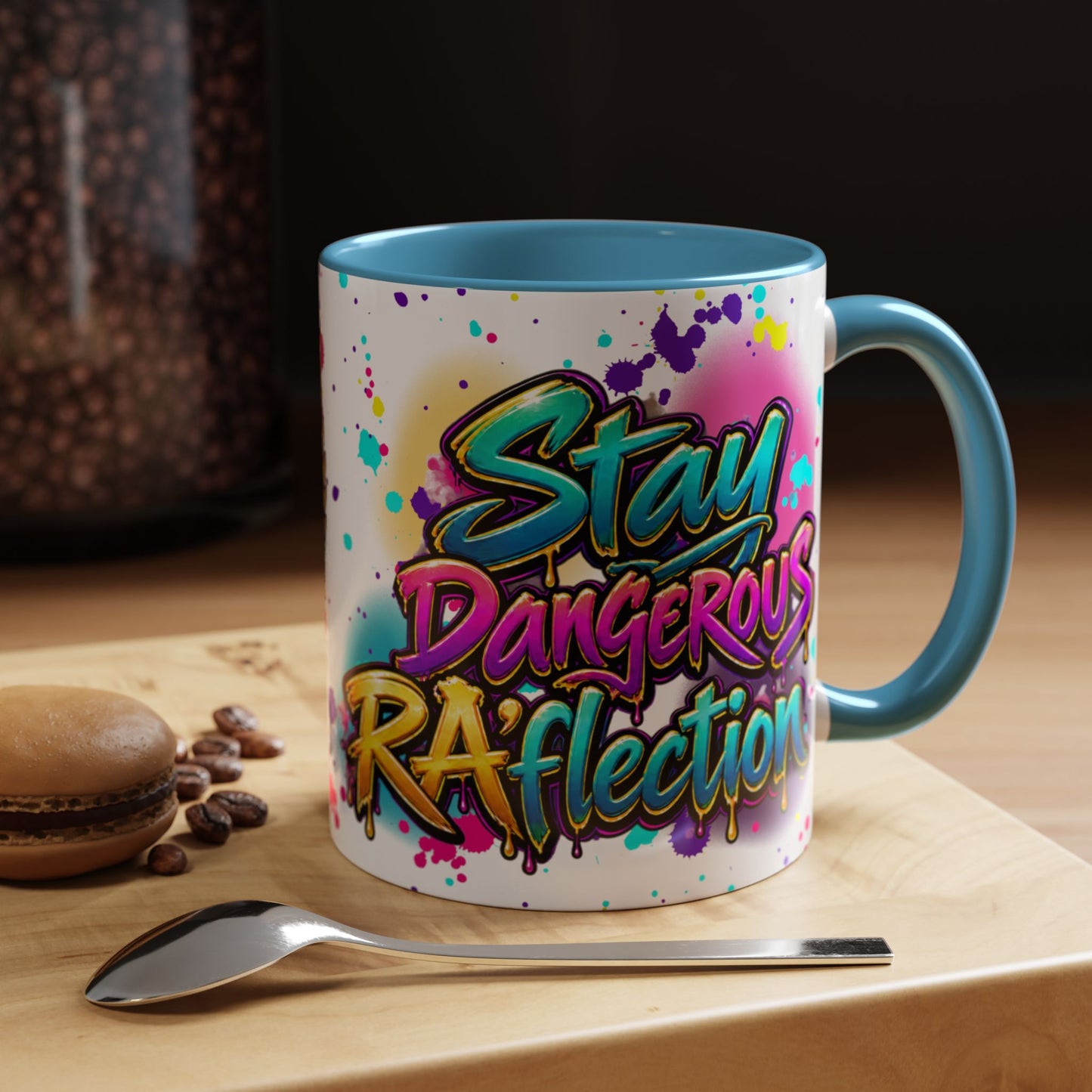Stay Dangerous Graphic Coffee Mug — Colorful Graffiti-Style Accent Mug (11/15oz)