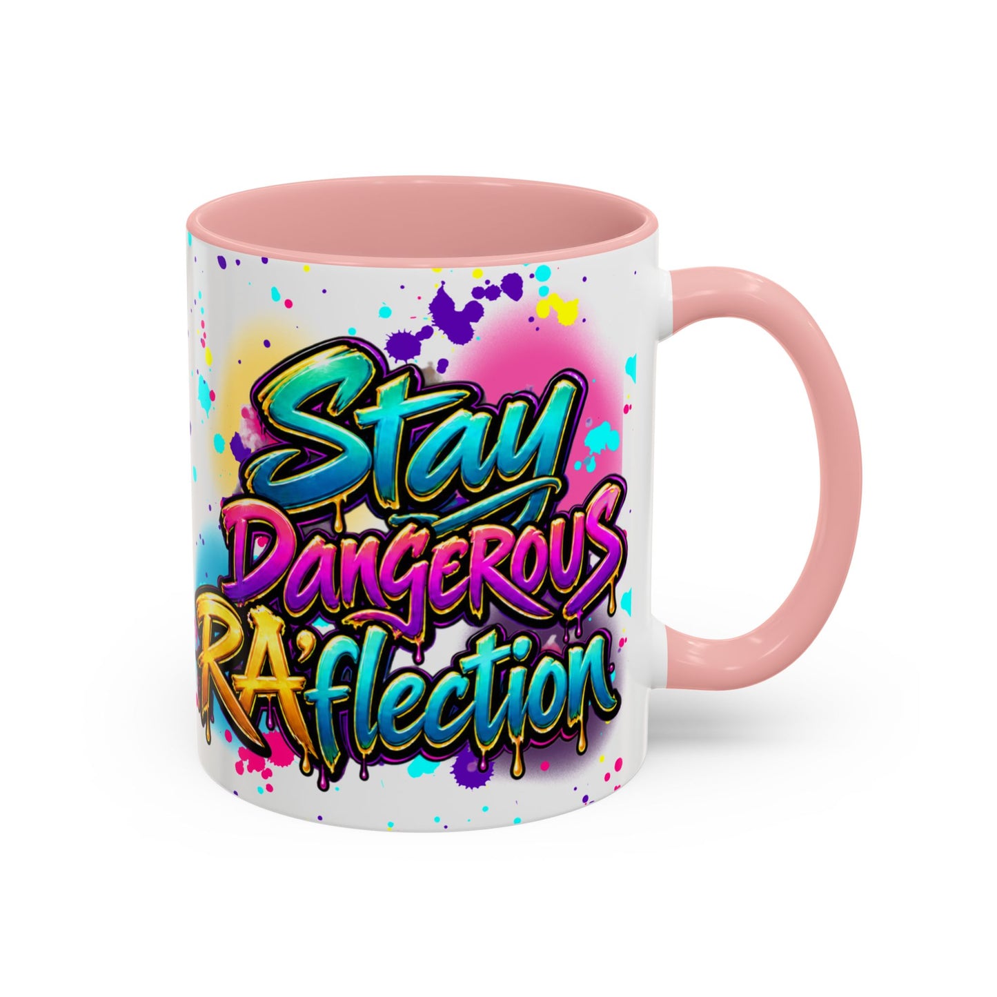 Stay Dangerous Graphic Coffee Mug — Colorful Graffiti-Style Accent Mug (11/15oz)