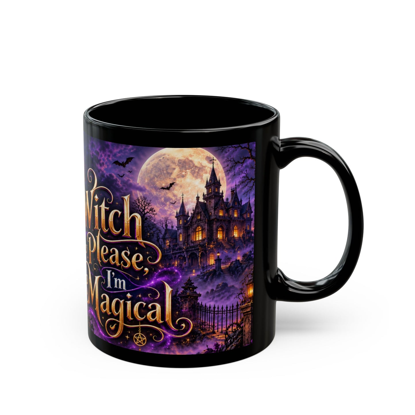 Witch Please I'm Magical Mug — Halloween Black Coffee Cup