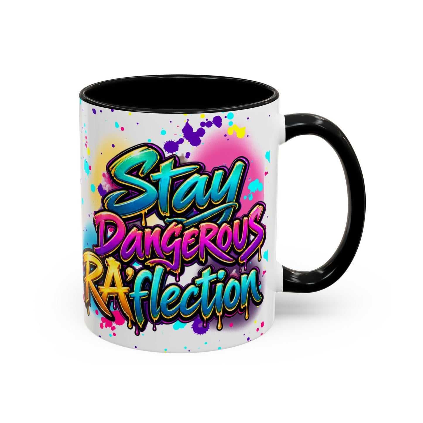 Stay Dangerous Graphic Coffee Mug — Colorful Graffiti-Style Accent Mug (11/15oz)