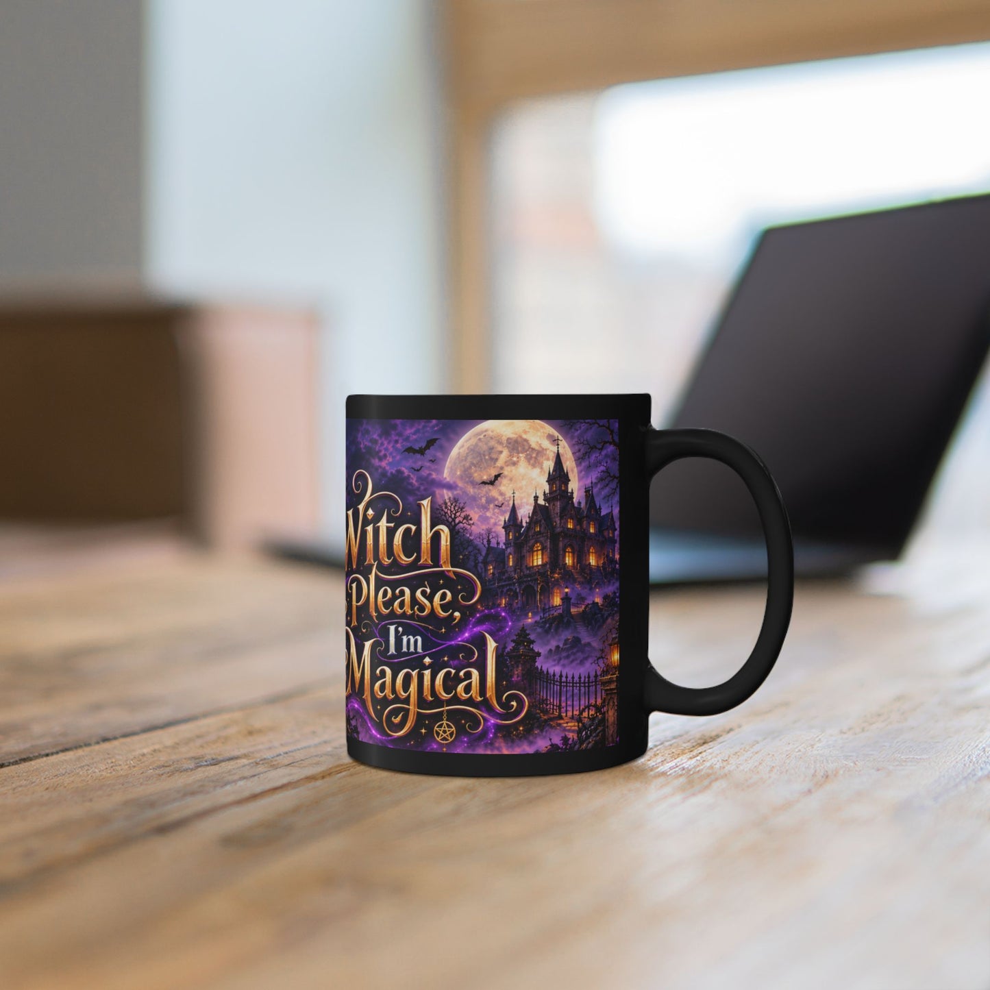 Witch Please I'm Magical Mug — Halloween Black Coffee Cup