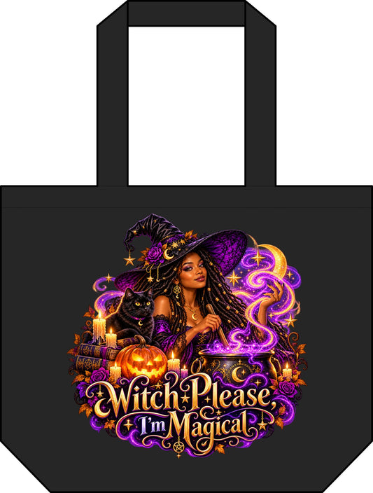 Witch Please I’m Magical Tote Bag