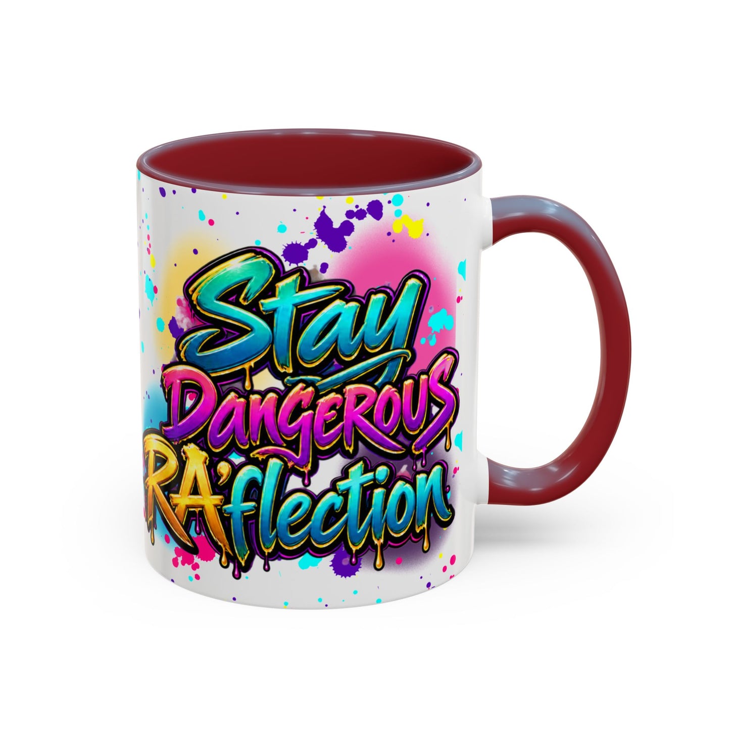 Stay Dangerous Graphic Coffee Mug — Colorful Graffiti-Style Accent Mug (11/15oz)