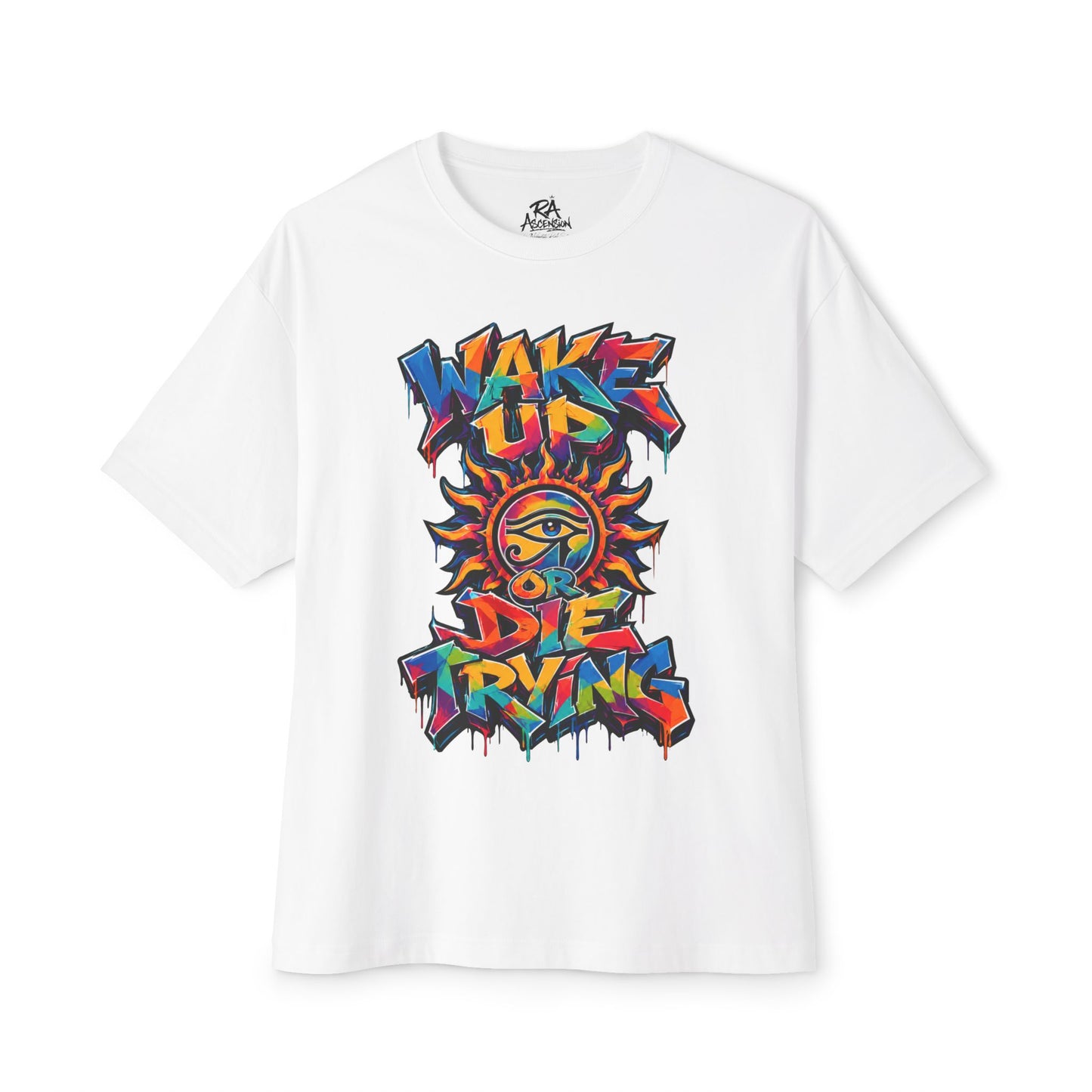 Wake Up or Die Trying — Double-Sided Graphic Tee