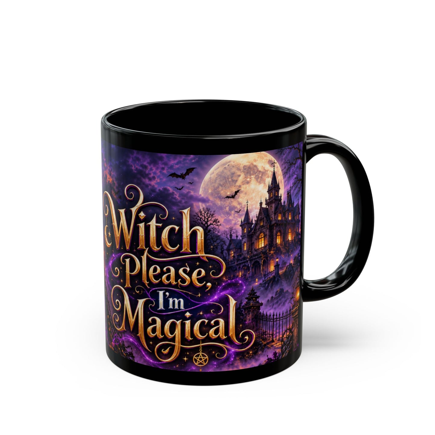 Witch Please I'm Magical Mug — Halloween Black Coffee Cup