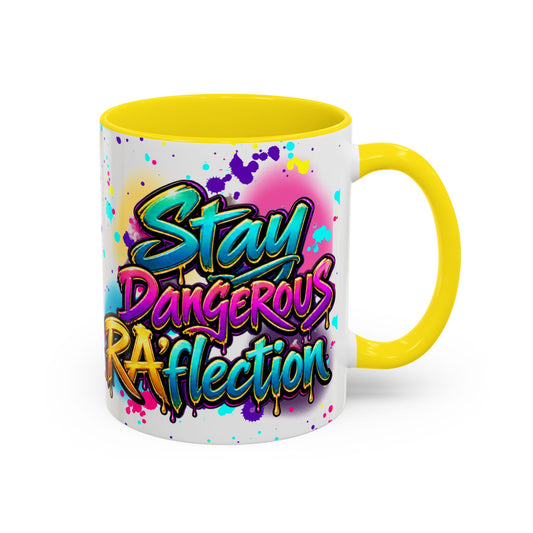 Stay Dangerous Graphic Coffee Mug — Colorful Graffiti-Style Accent Mug (11/15oz)