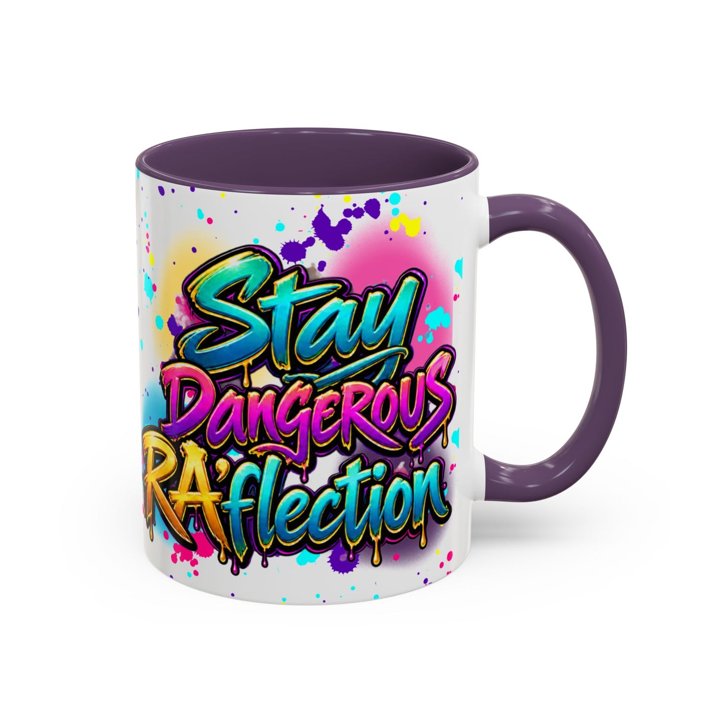 Stay Dangerous Graphic Coffee Mug — Colorful Graffiti-Style Accent Mug (11/15oz)